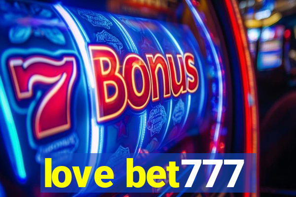 love bet777